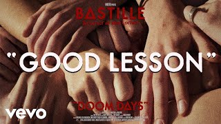 Bastille  Good Lesson Visualiser [upl. by Prober740]