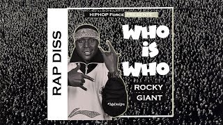 Who Is Who The GNL Navio Babaluku Rap Diss  Rocky Giant [upl. by Essirahs348]