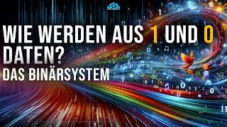 Wie werden aus Einsen und Nullen überhaupt Daten Das Binärsystem [upl. by Jephum]