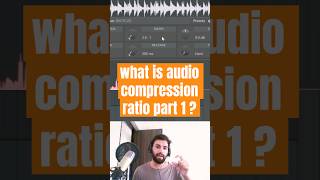 what is audio compression ratio part 1  audioengineering flstudio shorts [upl. by Va240]