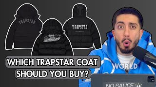 Which Trapstar Coat Should You Buy [upl. by Loralie]