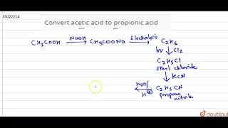 Convert acetic acid to propionic acid [upl. by Norene]