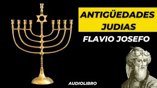 2 ANTIGUEDADES JUDIAS🕎 LIBRO 2🕎 FLAVIO JOSEFO AUDIOLIBRO COMPLETO EN ESPAÑOL [upl. by Alcinia]