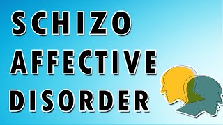 Schizoaffective Disorder [upl. by Yrogiarc]