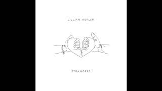 Strangers  Lillian Hepler [upl. by Rushing833]