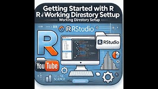 Getting Started with RStudio How to Set Up Your Working Directory [upl. by Ecnarf]