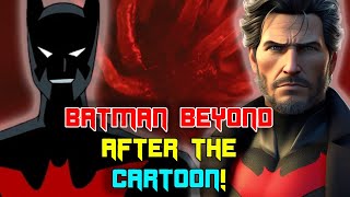 What Happened To Batman Beyond After The Cartoon  Explored [upl. by Placidia476]