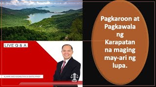 LIVE QampA PLUS Pagkaroon at pagkawala ng karapatan o rights sa pagmamayari ng lupa [upl. by Trula]