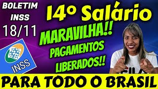 ✔️MARAVILHA 14° SALÁRIO INSS  PAGAMENTOS LIBERADOS PARA TODO O BRASIL [upl. by Lorenz782]