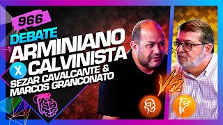 DEBATE ARMINIANISMO X CALVINISMO  Inteligência Ltda Podcast 966 [upl. by Thoma]