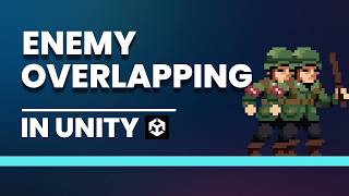 Object Overlapping Problem in Unity  Fix enemy overlap bug  Unity error Solution [upl. by Tezile]