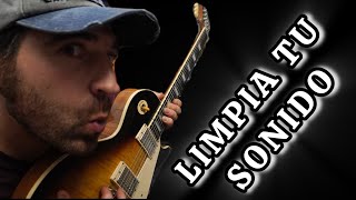 COMO tocar con LIMPIEZA y GRAN Sonido la GUITARRA ELECTRICA  parte 1 [upl. by Meeks]