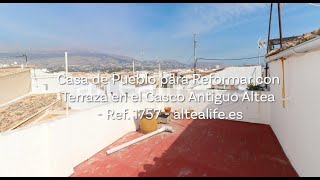 Casa de Pueblo para Reformar con Terraza en el Casco Antiguo  Ref 1757  altealifees [upl. by Carper]