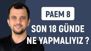 Son 18 günde ne yapmalıyız  PAEM 8  Derece yapmanızı istiyoruz paem polis meb [upl. by Sidhu59]