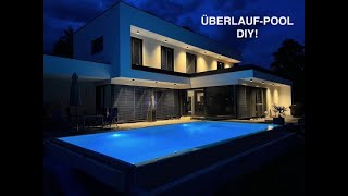 Infinity Pool DIY  Überlaufpool selbst bauen  Betonpool 8m x 4m [upl. by Ynej]