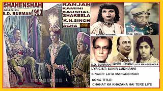 1953Shahenshah06Lata MangeshkarChahat Ka Khazana Hai Tere LiyeSahirLudhianviSD Burman [upl. by Iborian98]