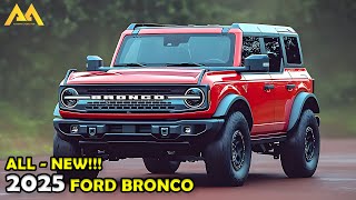 THE 2025 FORD BRONCO’S UPGRADES WHAT’S NEW AND WHAT’S IMPROVED [upl. by Ainesej66]