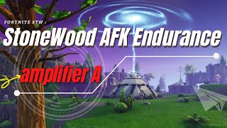 Fortnite STW Stonewood endurance build AFK  amplifier A  Fortnite STW [upl. by Tedric]