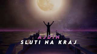 Ajdin  Sluti na kraj Official Video [upl. by Nats]