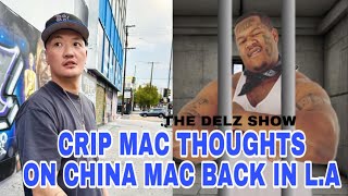 Crip Mac thoughts on China Mac Back in Los Angeles California [upl. by Ayhdiv]