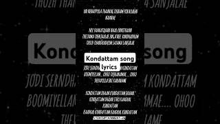 Kondattam song lyrics shorts song songslyrics lyricsstatus songvideo [upl. by Htebi]