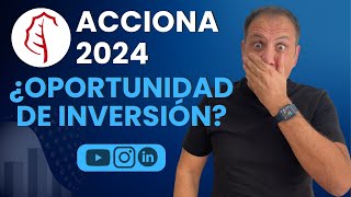 💰🚀 ¿Es el Mejor Momento para Invertir en Acciona  Criterios de INVERSIONAS 2024 [upl. by Dviad]