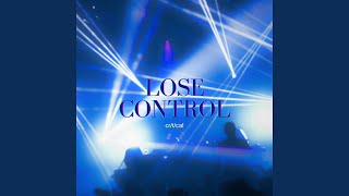 Lose Control [upl. by Gone]