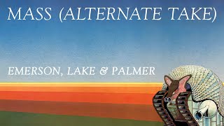 Emerson Lake amp Palmer  Mass Alternate Take Official Audio [upl. by Esiuolyram]