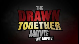 The Drawn Together Movie The Movie Red Band Trailer Good Quality [upl. by Kleinstein]