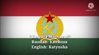 Katyusa  Катюша Katyusha Hungarian Lyrics Version amp English Translation [upl. by Mccallum360]