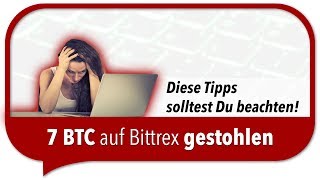 7 Bitcoins bei Bittrex gestohlen [upl. by Federico]