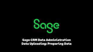 Sage CRM Data Upload Preparing Data [upl. by Adorl192]