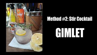 GIMLET Method 2 Stir Cocktail [upl. by Anilorac]