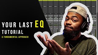 The Last EQ Tutorial Youll Ever Need [upl. by Yenffad]