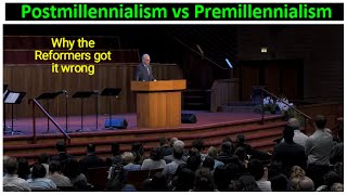 MacArthur Why the Reformers Got Eschatology Wrong Postmillennialism vs PreMil Dispensationalism [upl. by Marjie159]