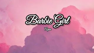 Barbie Girl Lyrics  Aqua [upl. by Quenby]