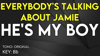 Everybodys Talking About Jamie  Hes My Boy  Karaoke Instrumental [upl. by Akinirt]