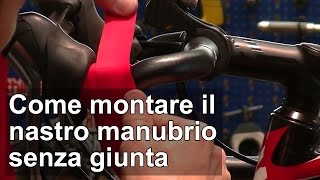 Come montare il nastro manubrio della bici da corsa senza giunta TUTORIAL [upl. by Brechtel]