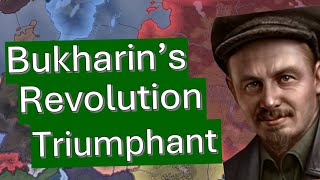 HOI4 Guide Bukharins The Revolution Triumphant [upl. by Pyle]