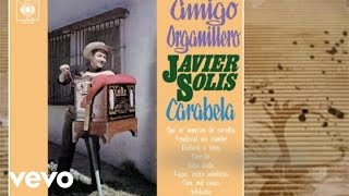 Javier Solís  Amigo Organillero Cover AudioVideo [upl. by Laban289]