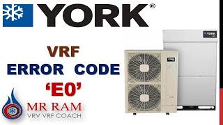 YORK VRF ERROR CODE E0  ENGLISH [upl. by Vincents]