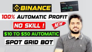 🔴100 Automatic Profit  10 To 50 Daily Earning  Binance Spot Grid Bot Trading cryptocurrency [upl. by Anined]