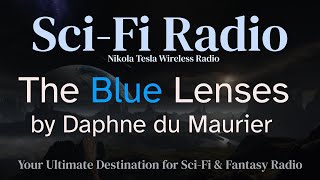 The Blue Lenses by Daphne du Maurier Pt 1amp2 [upl. by Anelam]