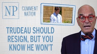 Comment Nation Trudeau should resign but you know he wont [upl. by Cristin604]