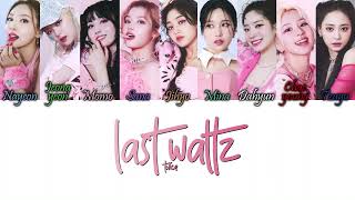 TWICE 트와이스  Last Waltz HanRomEng Colour Coded Lyrics [upl. by Aniela485]