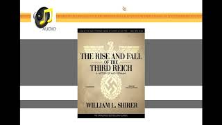 The Rise and Fall of the Third Reich William L Shirer  AUDIO [upl. by Wolf]