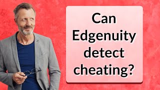 Can Edgenuity detect cheating [upl. by Nurat]