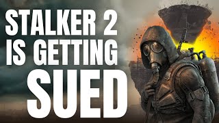 STALKER 2 is Getting Sued [upl. by Fontana]