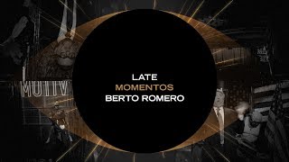 Late Momentos Berto Romero [upl. by Hump]