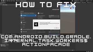 Fixing comandroidbuildgradleinternaltaskWorkersActionFacade  unity gamedev game fixerror [upl. by Ecirpak337]